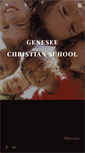 Mobile Screenshot of geneseechristianschool.com